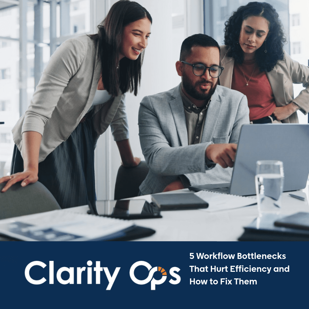 Clarity Ops speed vs compliance-2-5 Workflow Bottlenecks That Hurt Efficiency and Ho